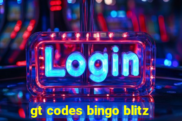 gt codes bingo blitz